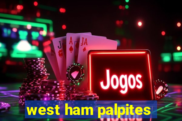 west ham palpites